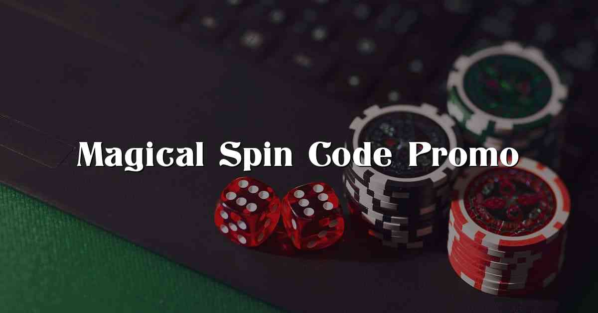 Magical Spin Code Promo