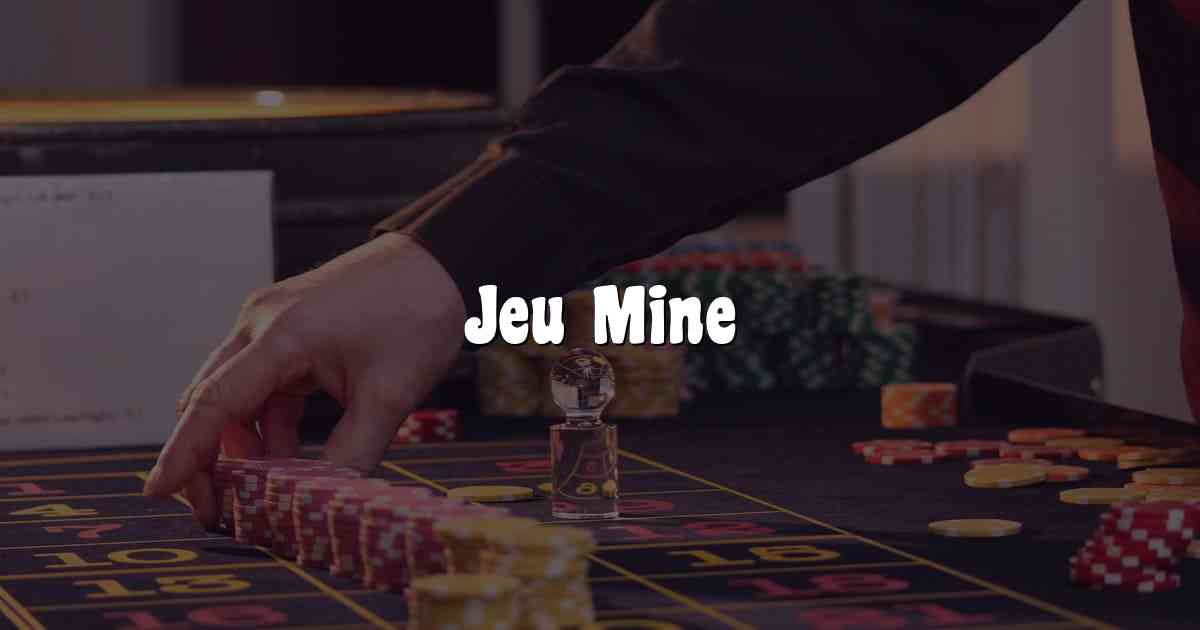 Jeu Mine