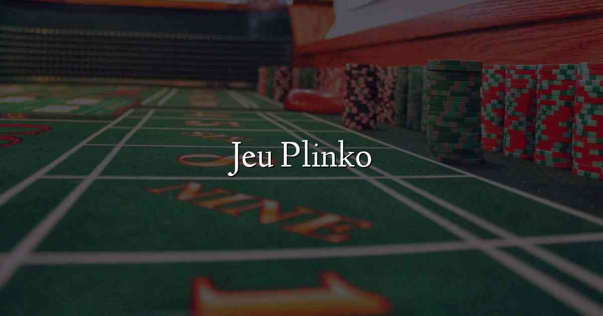 Jeu Plinko