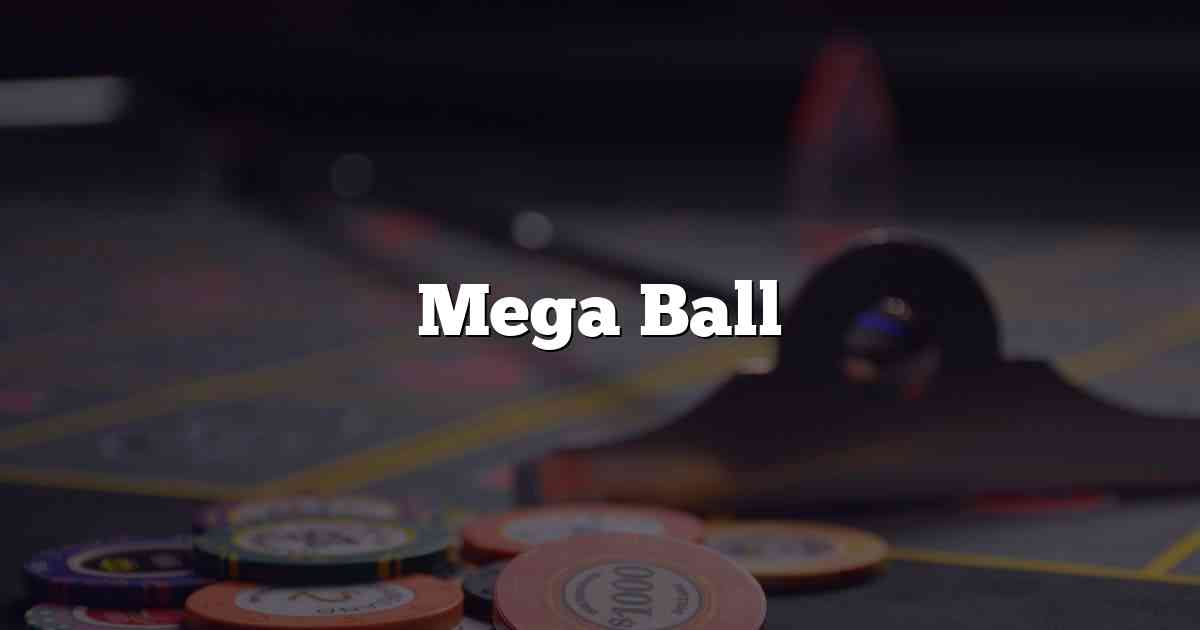 Mega Ball