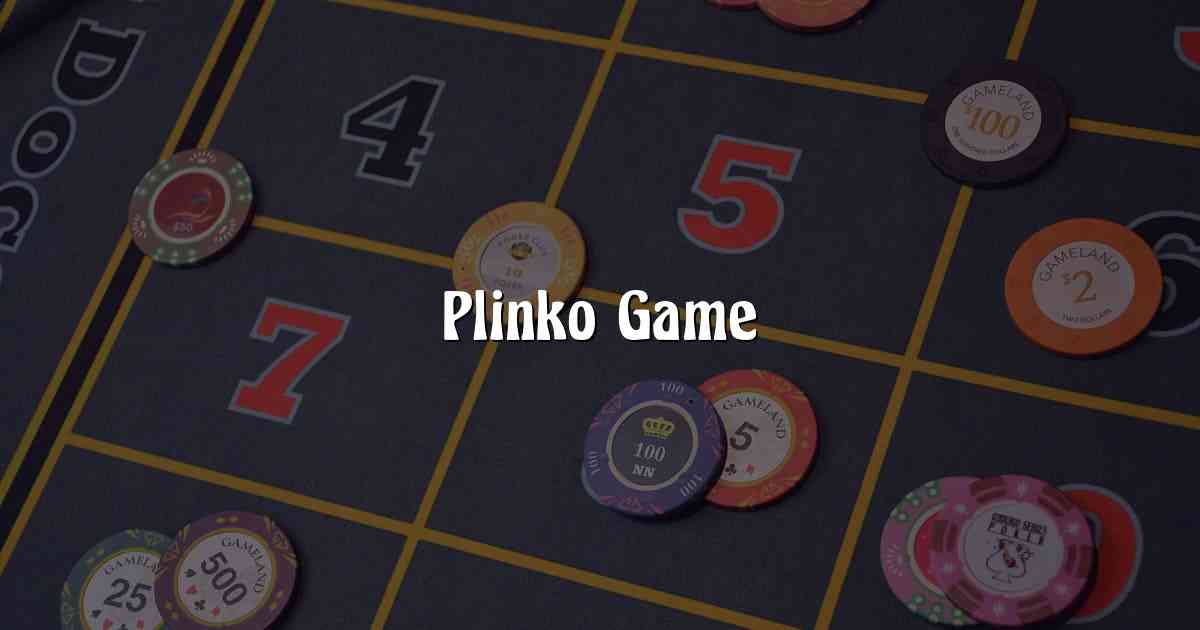 Plinko Game