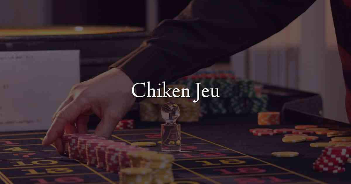 Chiken Jeu