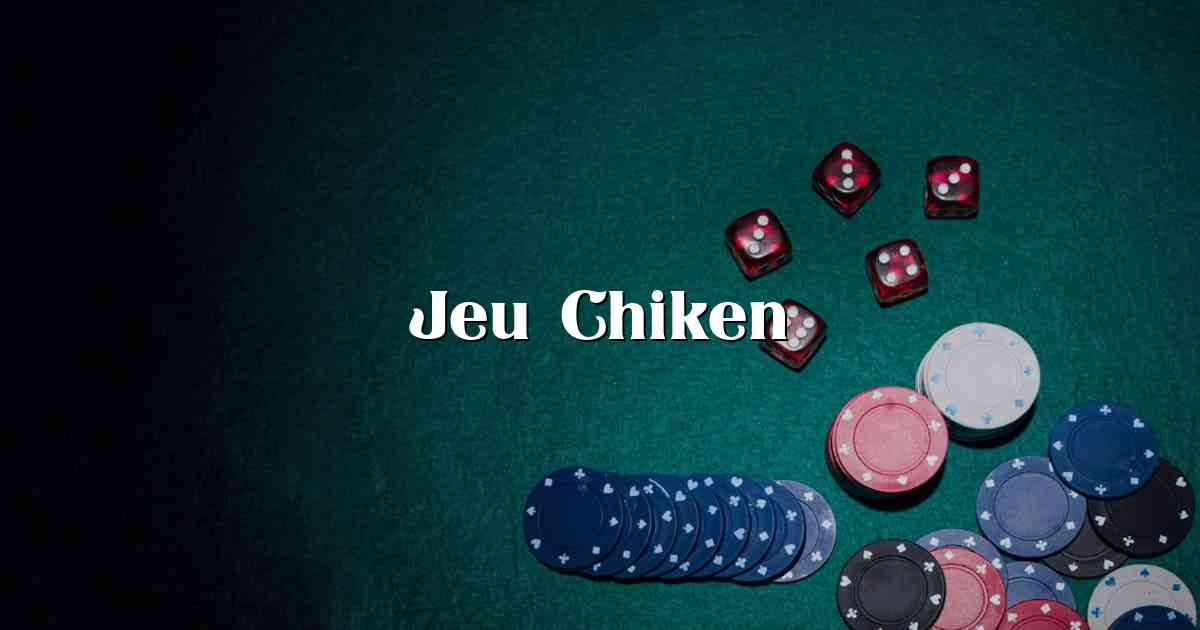 Jeu Chiken