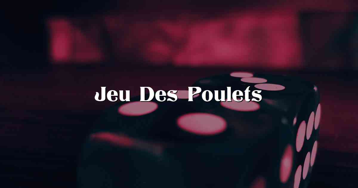 Jeu Des Poulets