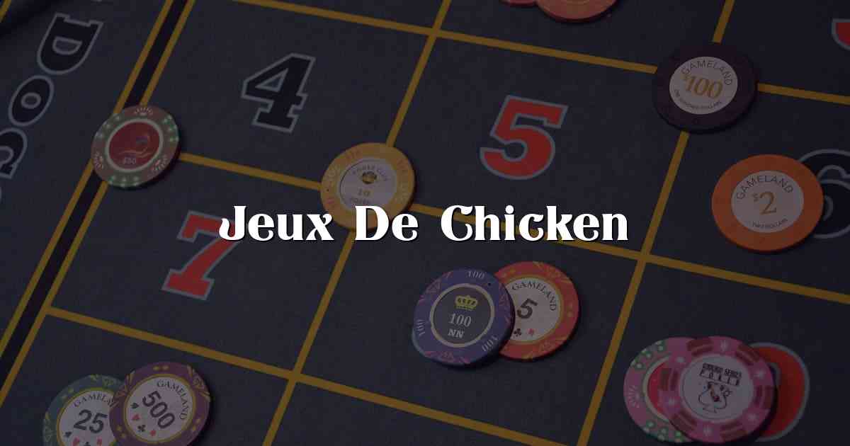 Jeux De Chicken