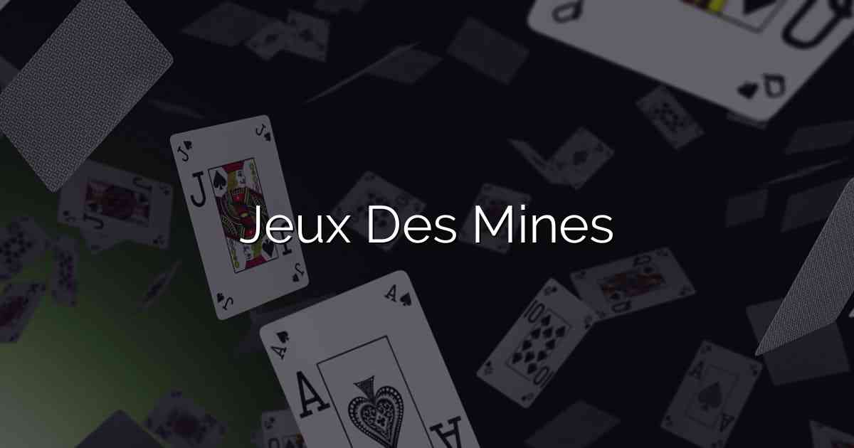 Jeux Des Mines