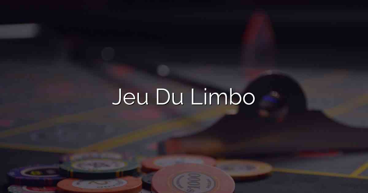 Jeu Du Limbo