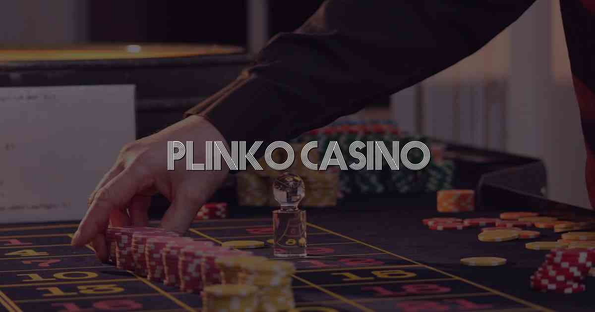 Plinko Casino