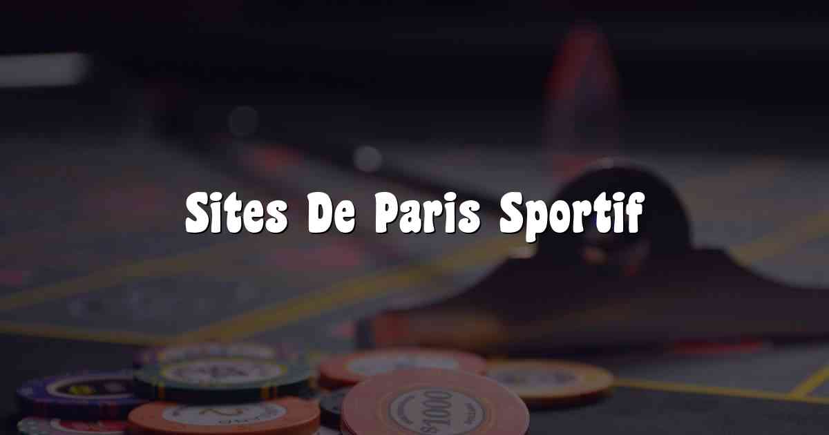 Sites De Paris Sportif