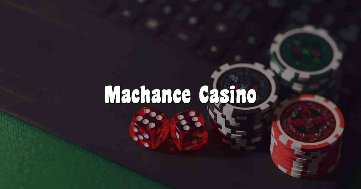 Machance Casino