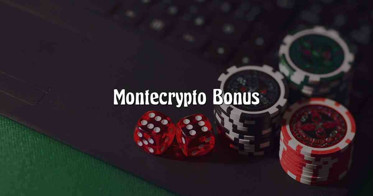 Montecrypto Bonus