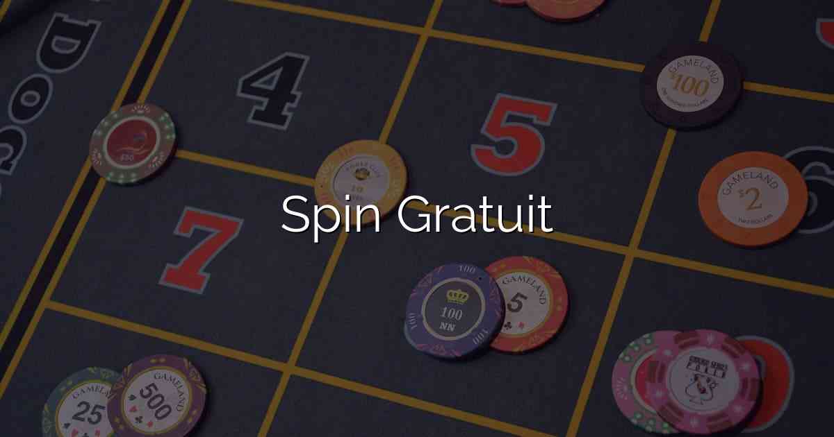 Spin Gratuit