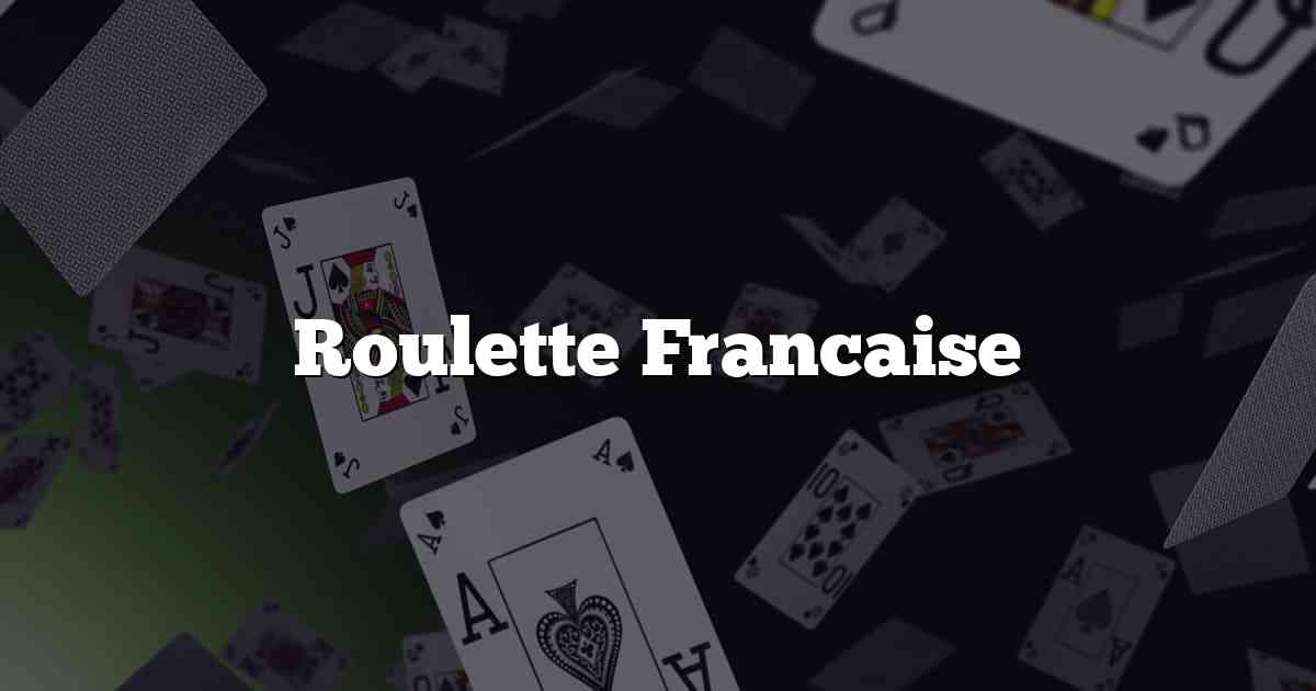 Roulette Francaise