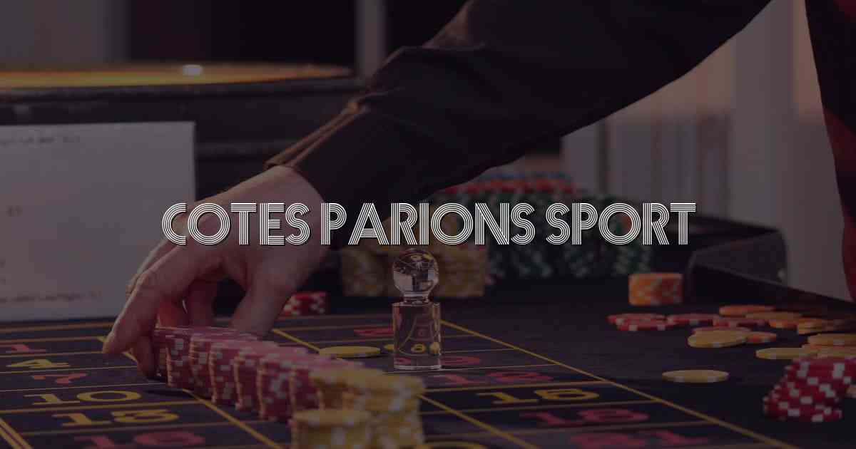 Cotes Parions Sport