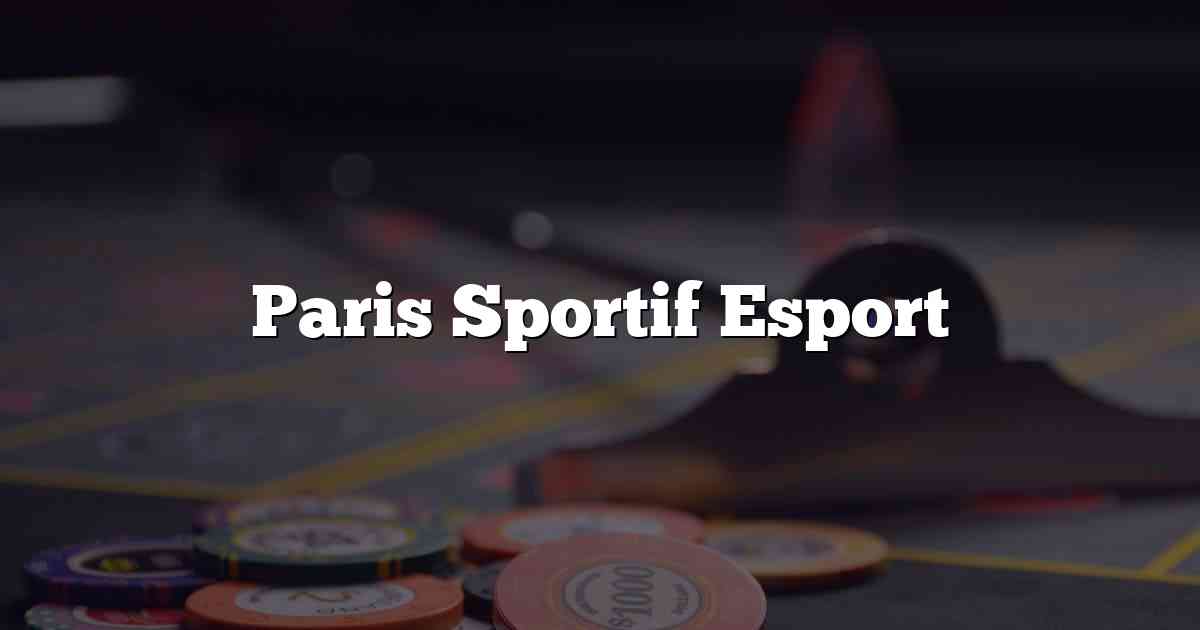 Paris Sportif Esport