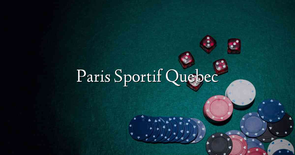 Paris Sportif Quebec