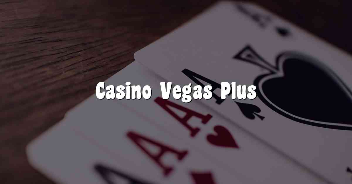 Casino Vegas Plus